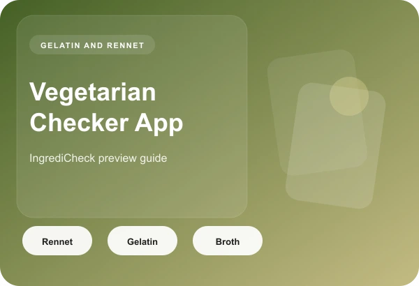 Vegetarian Checker App: Catch Gelatin and Animal Rennet Faster